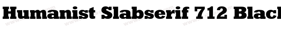 Humanist Slabserif 712 Black BT字体转换